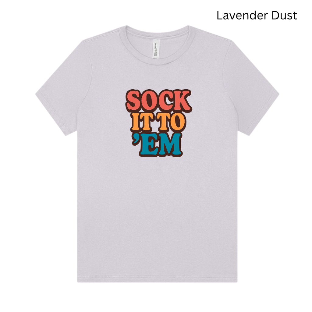 Sock It To 'Em Tee