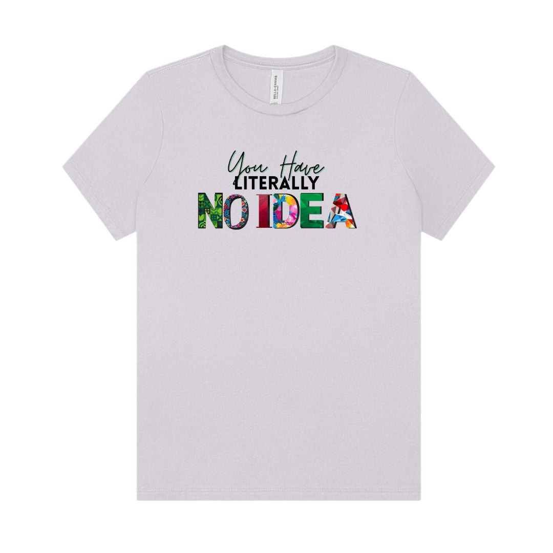 You Have Literally NO IDEA Anyway Socks 