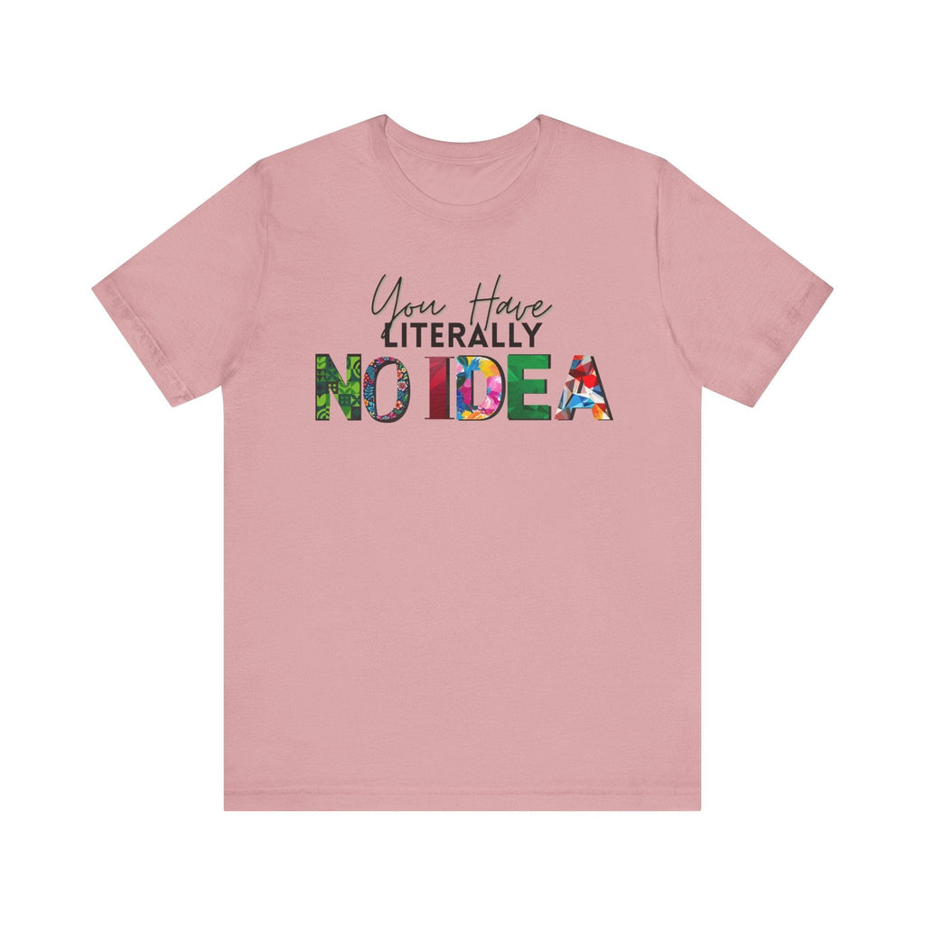 You Have Literally NO IDEA Anyway Socks Orchid S 